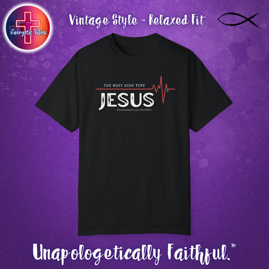 Jesus The Most High Vibe Unisex Christian T-Shirt | Vintage Style Relaxed Tee
