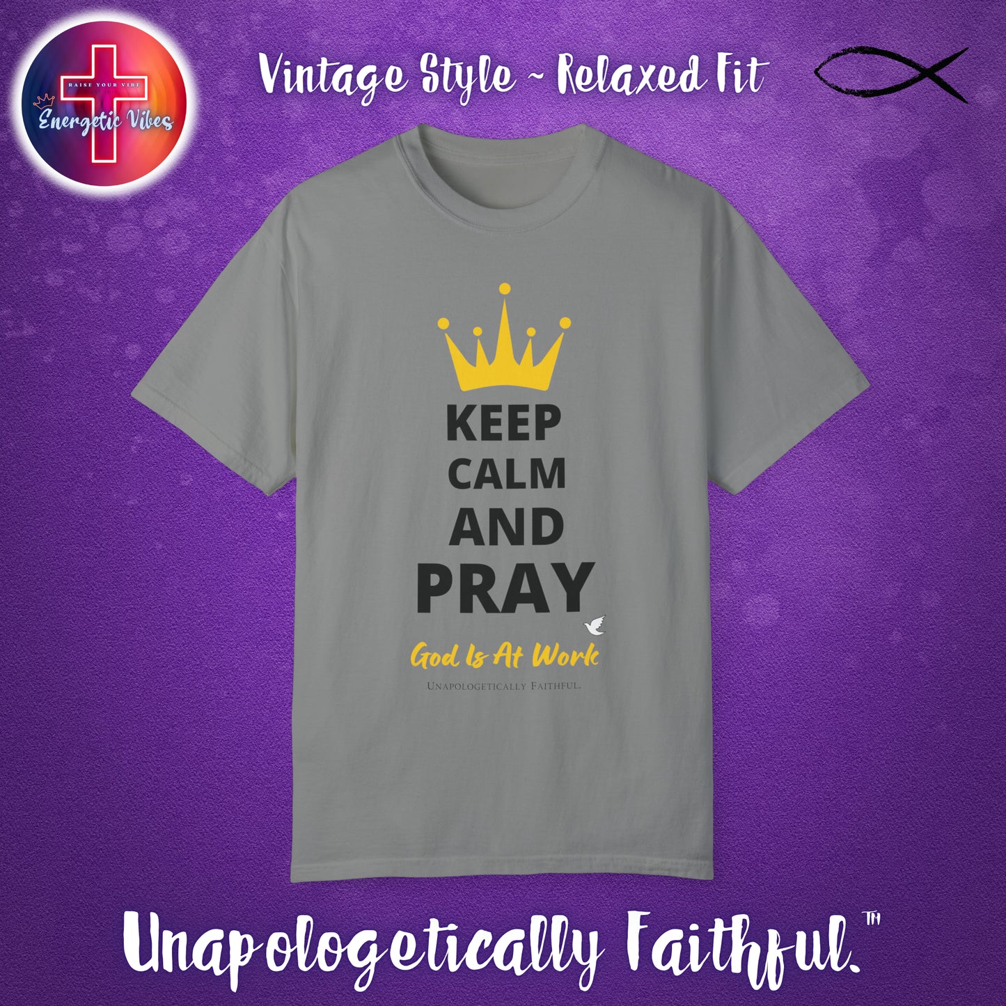 Keep Calm and Pray, God is at Work Unisex Christian T-Shirt | Vintage Style Relaxed Tee