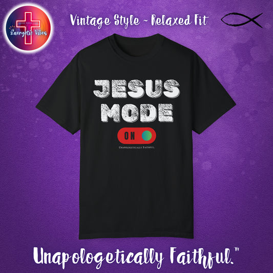 Jesus Mode ON Unisex Christian T-Shirt | Vintage Style Relaxed Tee