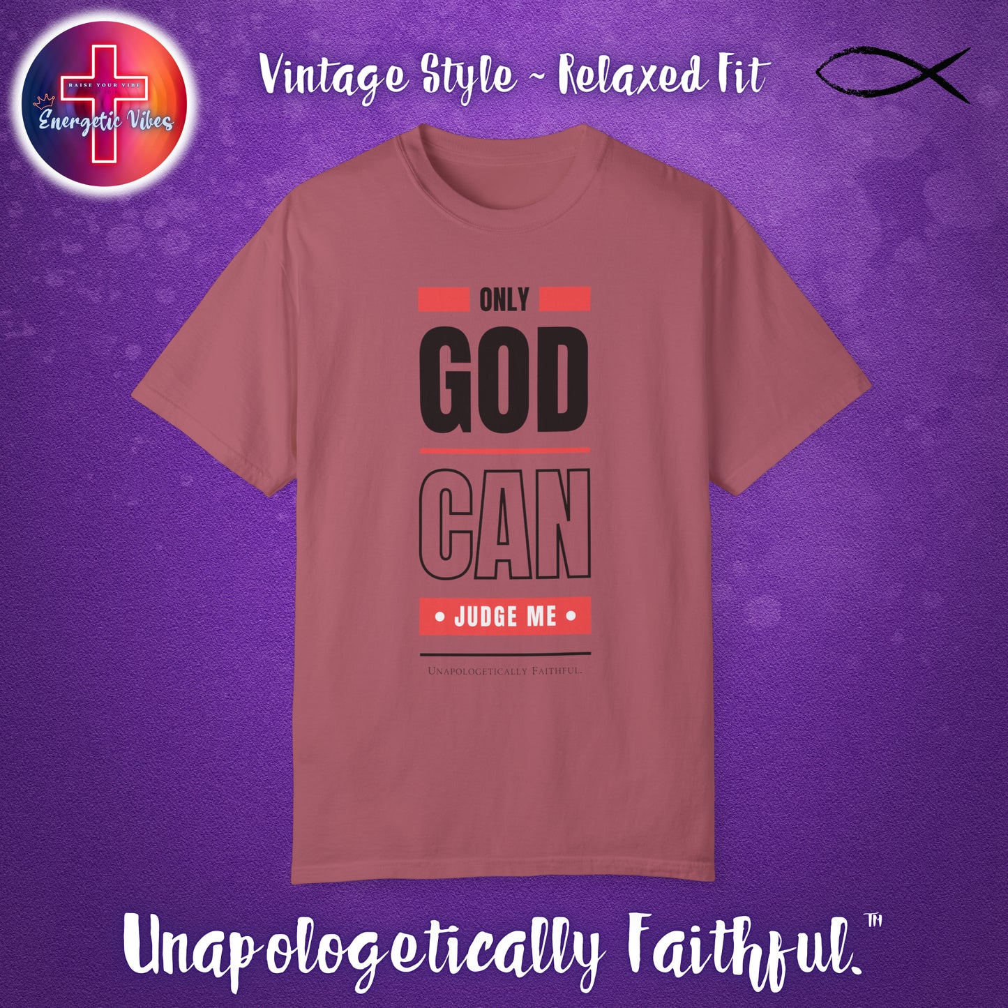 Only God Can Judge Me Unisex Christian T-Shirt | Vintage Style Relaxed Tee