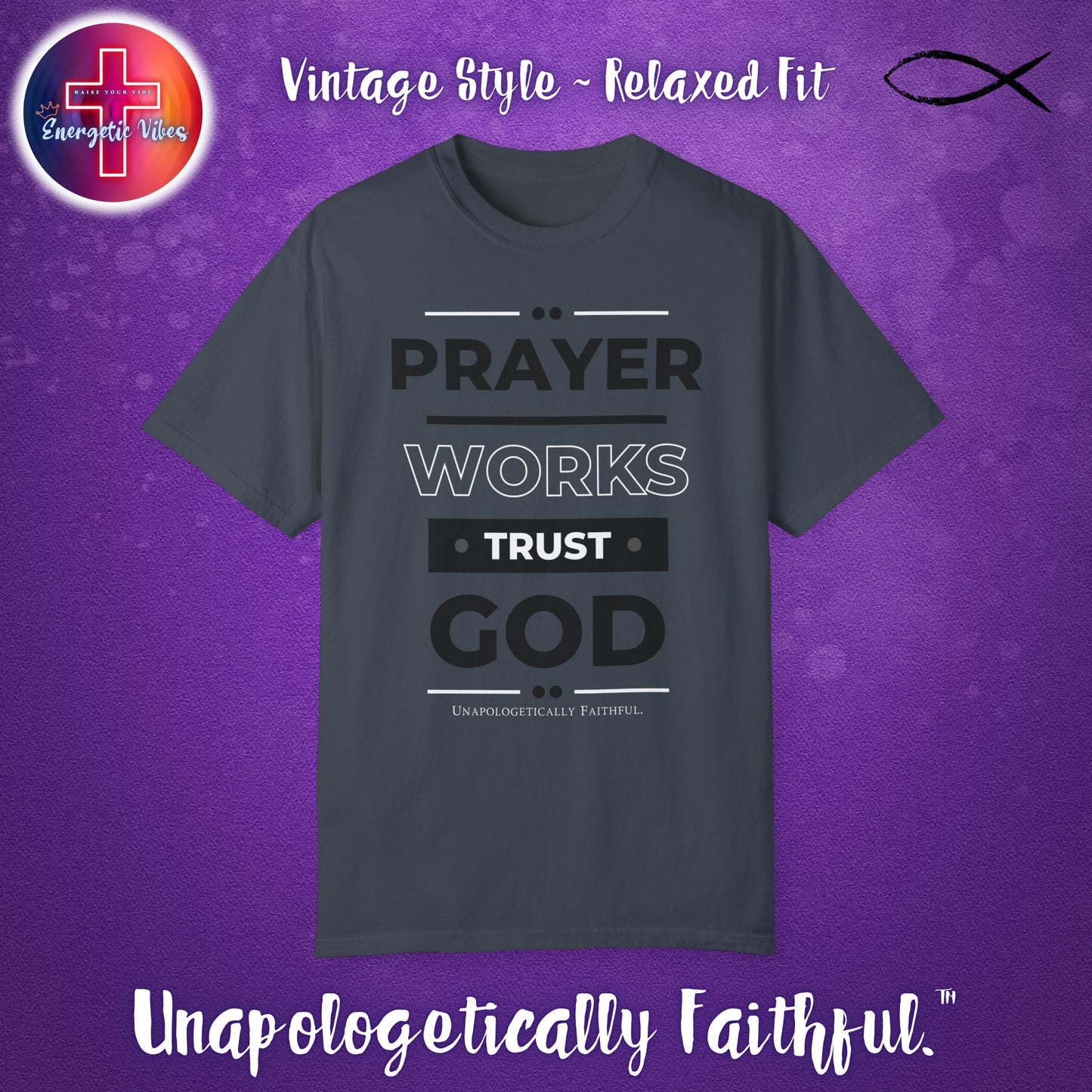 Prayer Works, Trust God: Unisex Christian T-Shirt | Vintage Style Relaxed Tee