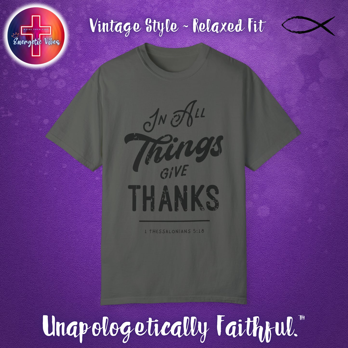 In All Things Give Thanks Unisex Christian T-Shirt | Vintage Style Relaxed Tee