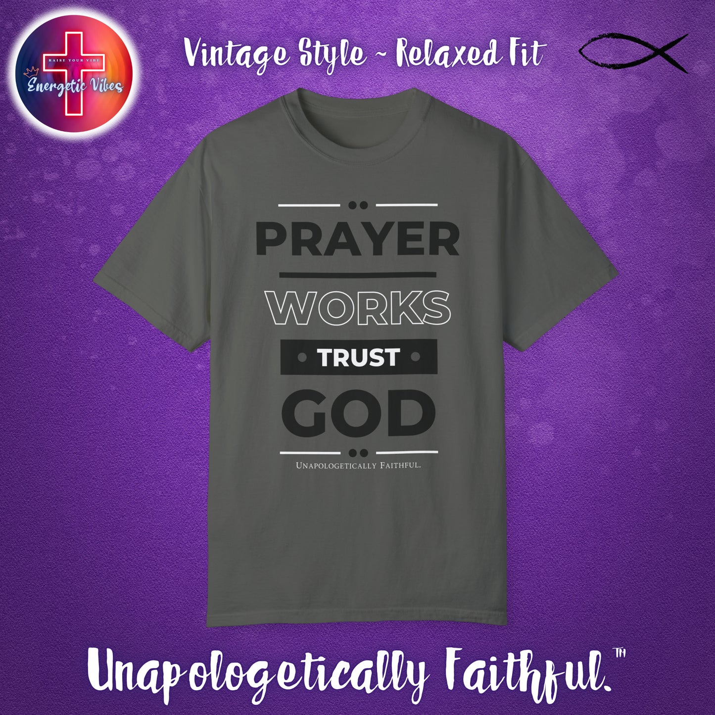 Prayer Works, Trust God: Unisex Christian T-Shirt | Vintage Style Relaxed Tee