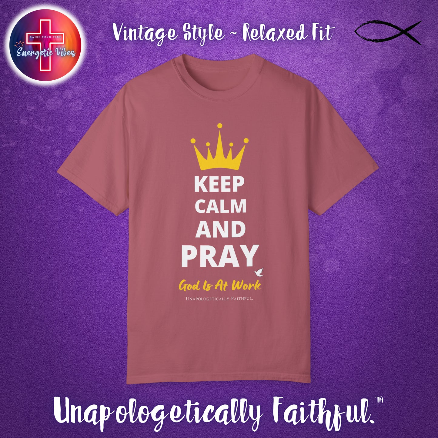 Keep Calm and Pray, God is at Work Unisex Christian T-Shirt | Vintage Style Relaxed Tee