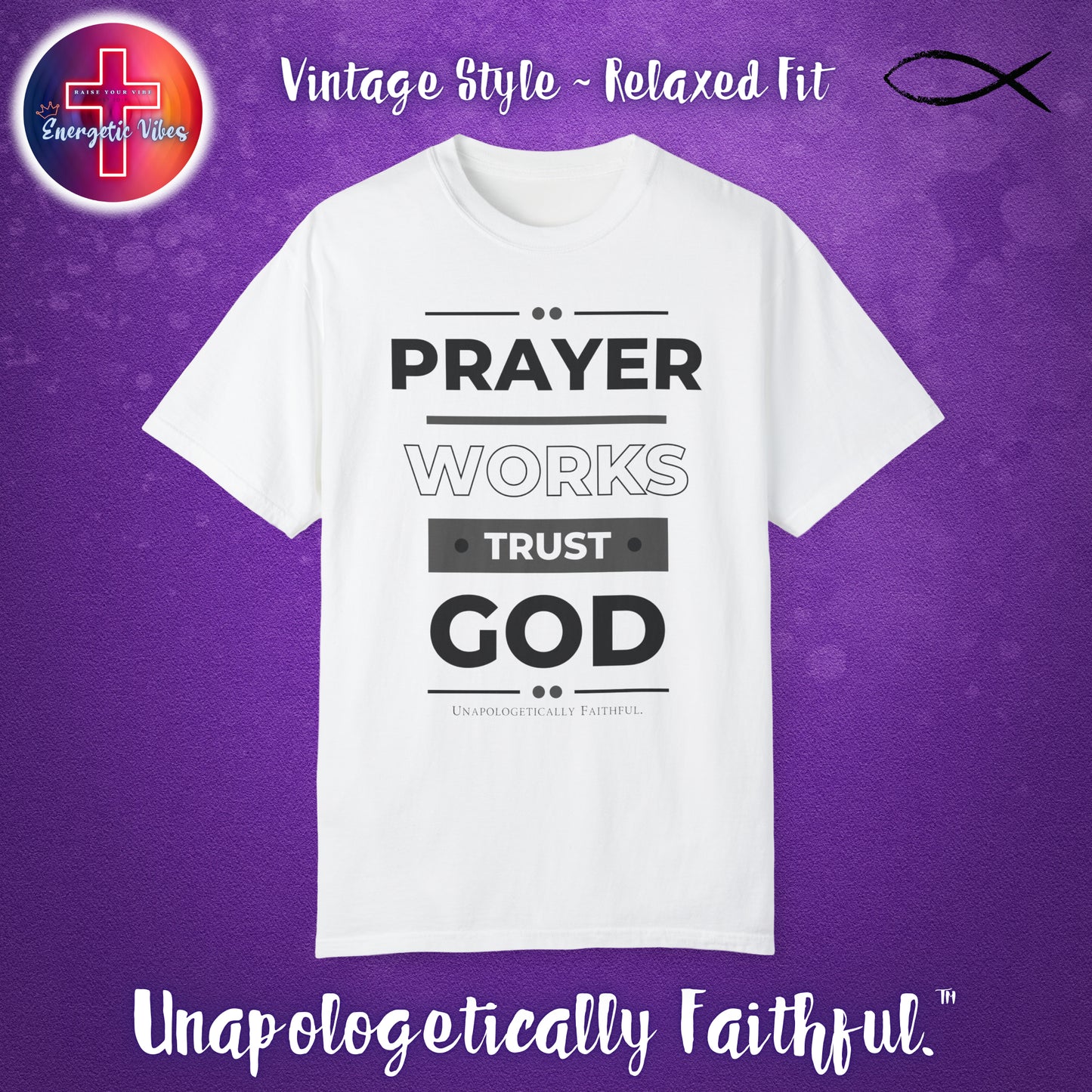 Prayer Works, Trust God: Unisex Christian T-Shirt | Vintage Style Relaxed Tee