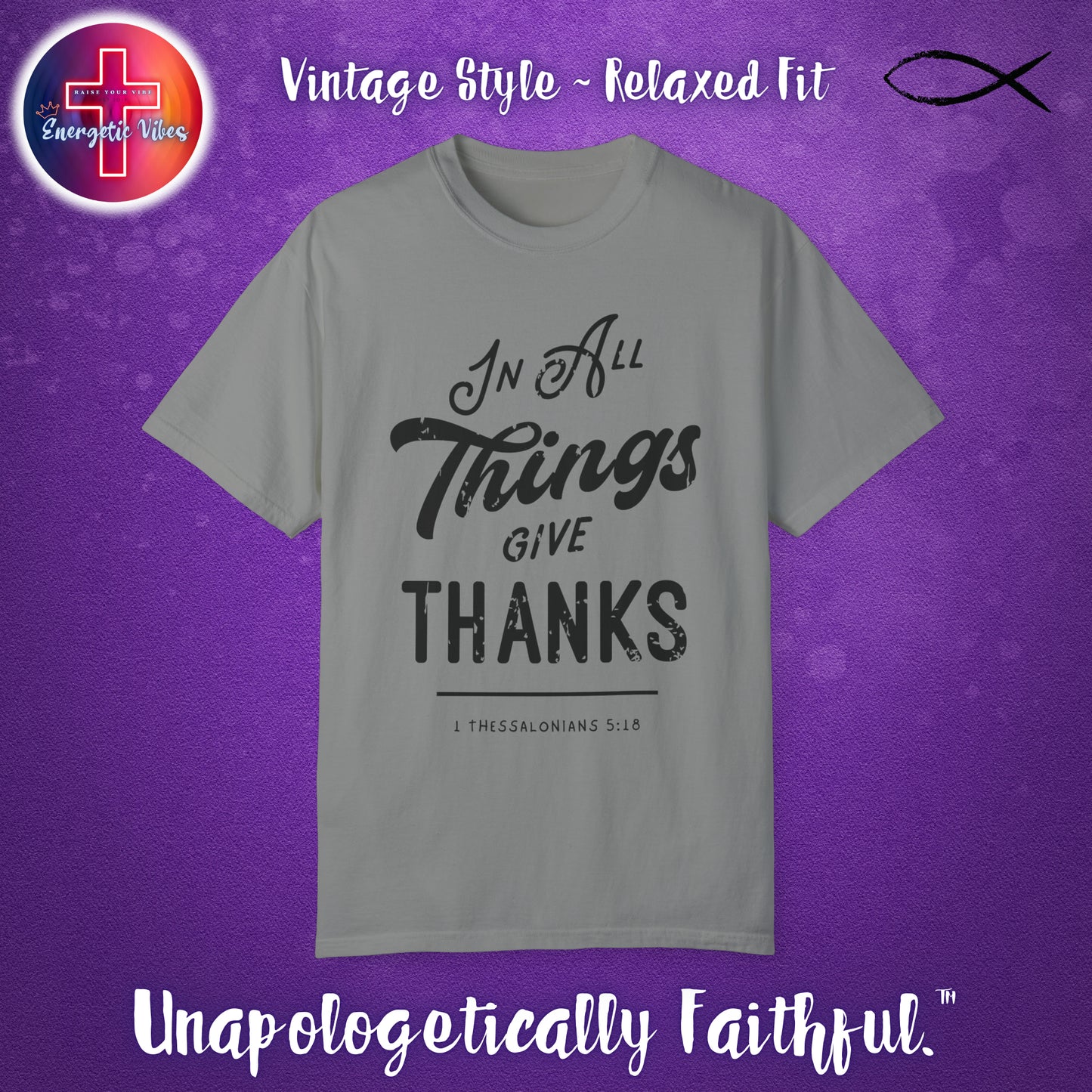 In All Things Give Thanks Unisex Christian T-Shirt | Vintage Style Relaxed Tee