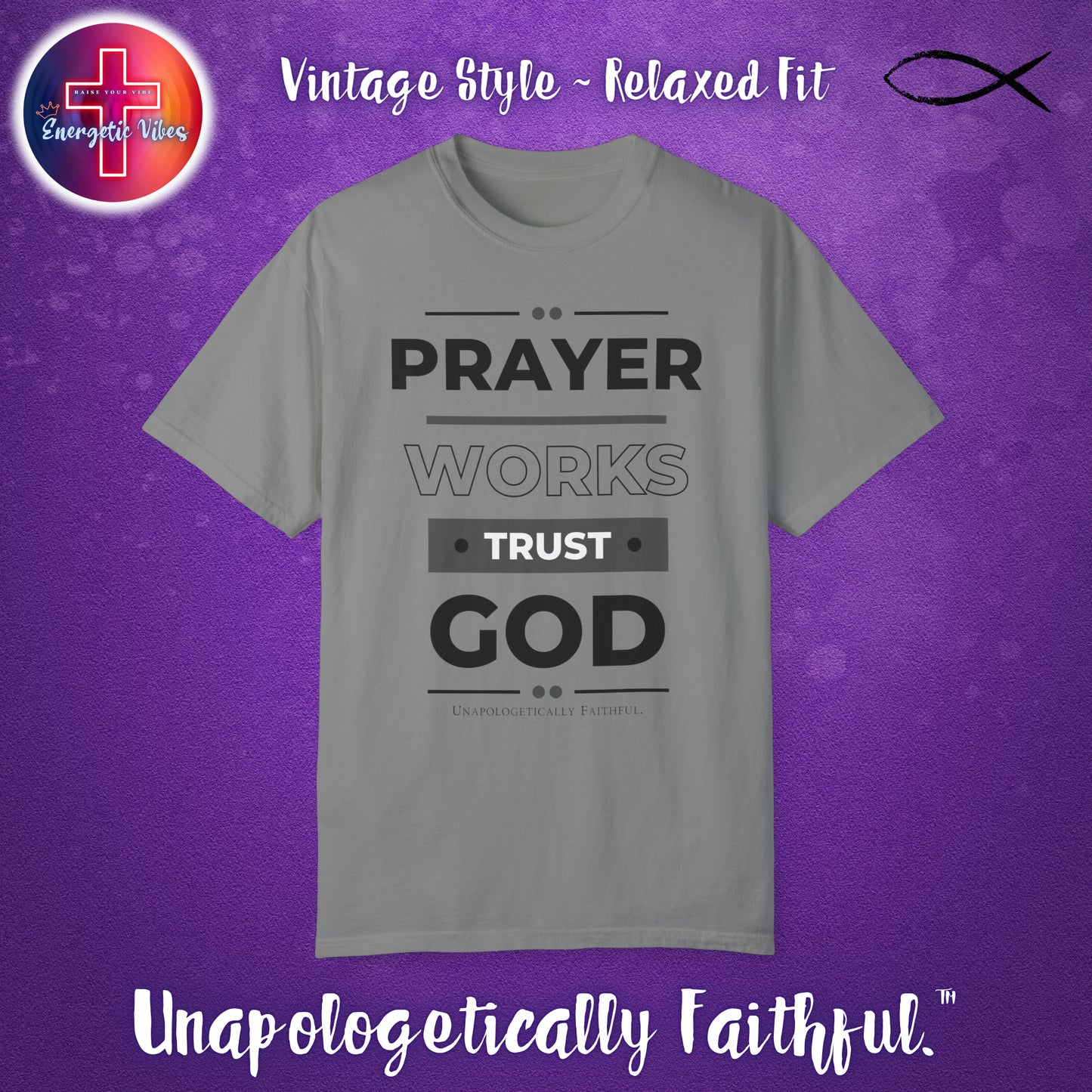 Prayer Works, Trust God: Unisex Christian T-Shirt | Vintage Style Relaxed Tee