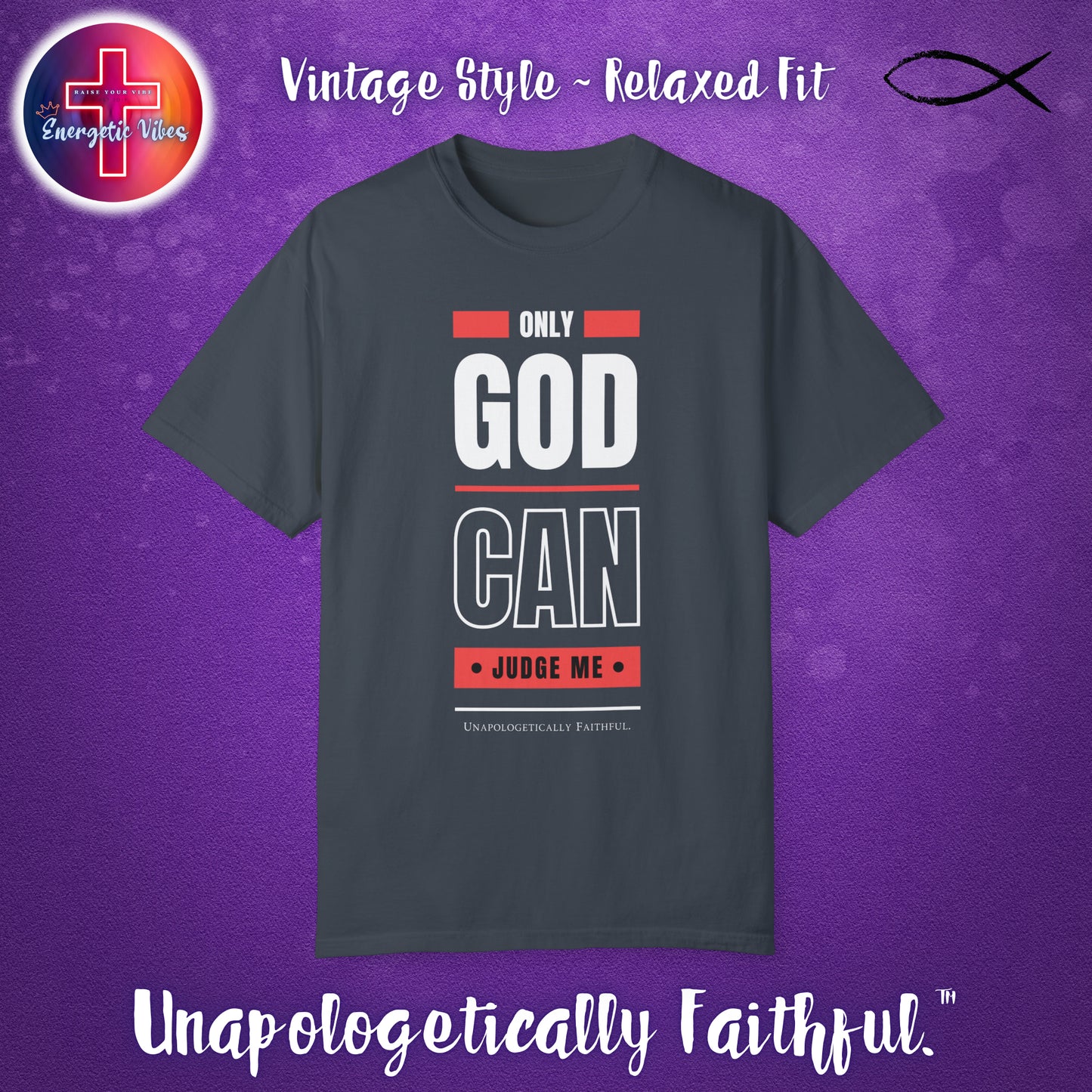 Only God Can Judge Me Unisex Christian T-Shirt | Vintage Style Relaxed Tee