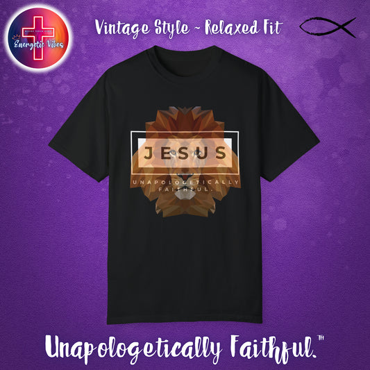 Jesus ~ Unapologetically Faithful Unisex Christian T-Shirt | Vintage Style Relaxed Tee
