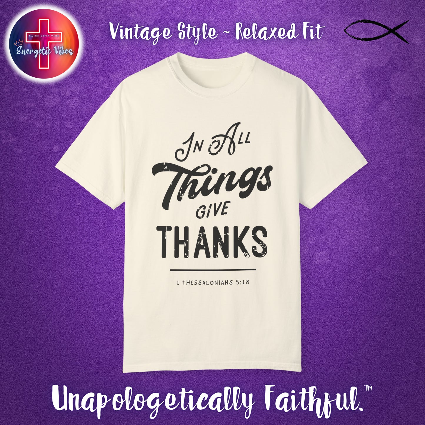 In All Things Give Thanks Unisex Christian T-Shirt | Vintage Style Relaxed Tee