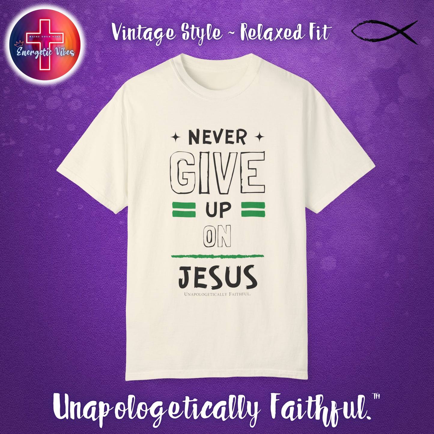 Never Give Up on Jesus Unisex Christian T-Shirt | Vintage Style Relaxed Tee