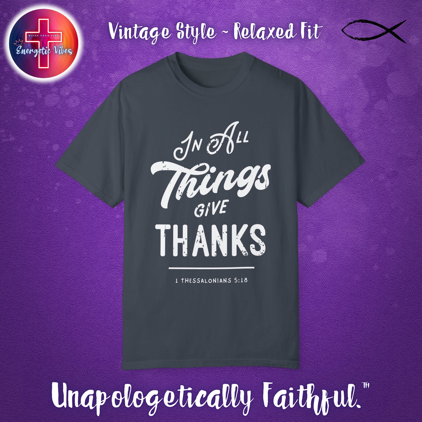 In All Things Give Thanks Unisex Christian T-Shirt | Vintage Style Relaxed Tee