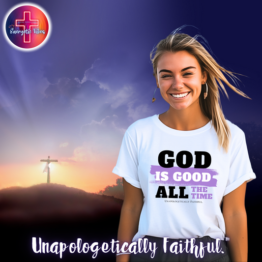 God Is Good All The Time Unisex Christian T-Shirt | Classic Style Modern Tee
