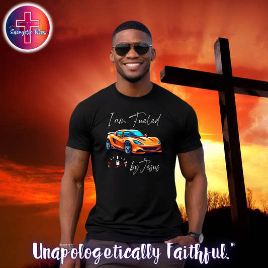 I Am Fueled By Jesus Unisex Christian T-Shirt | Classic Style Modern Tee