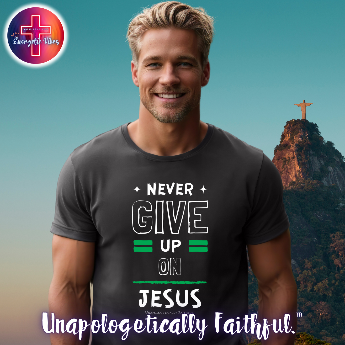 Never Give Up on Jesus Unisex Christian T-Shirt | Classic Style Modern Tee