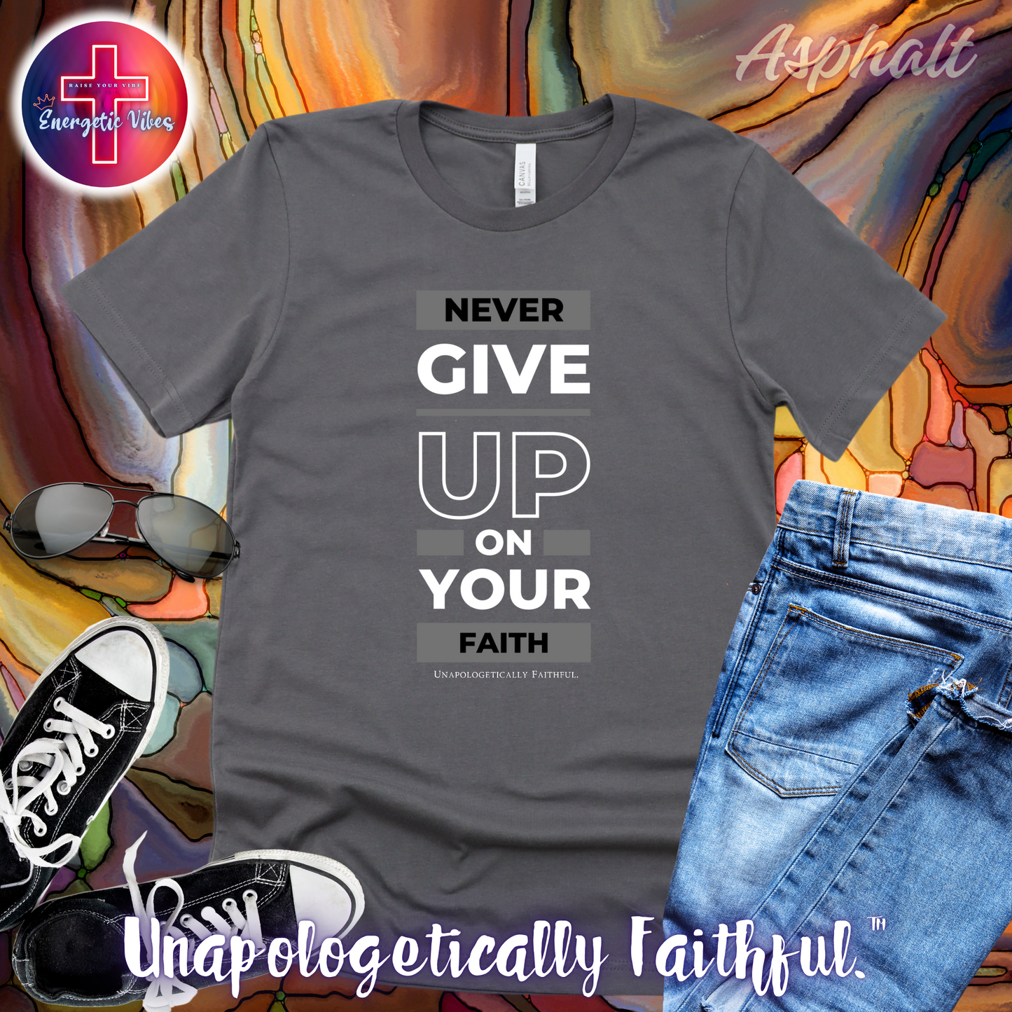 Never Give Up On Your Faith Unisex Christian T-Shirt | Classic Style Modern Tee