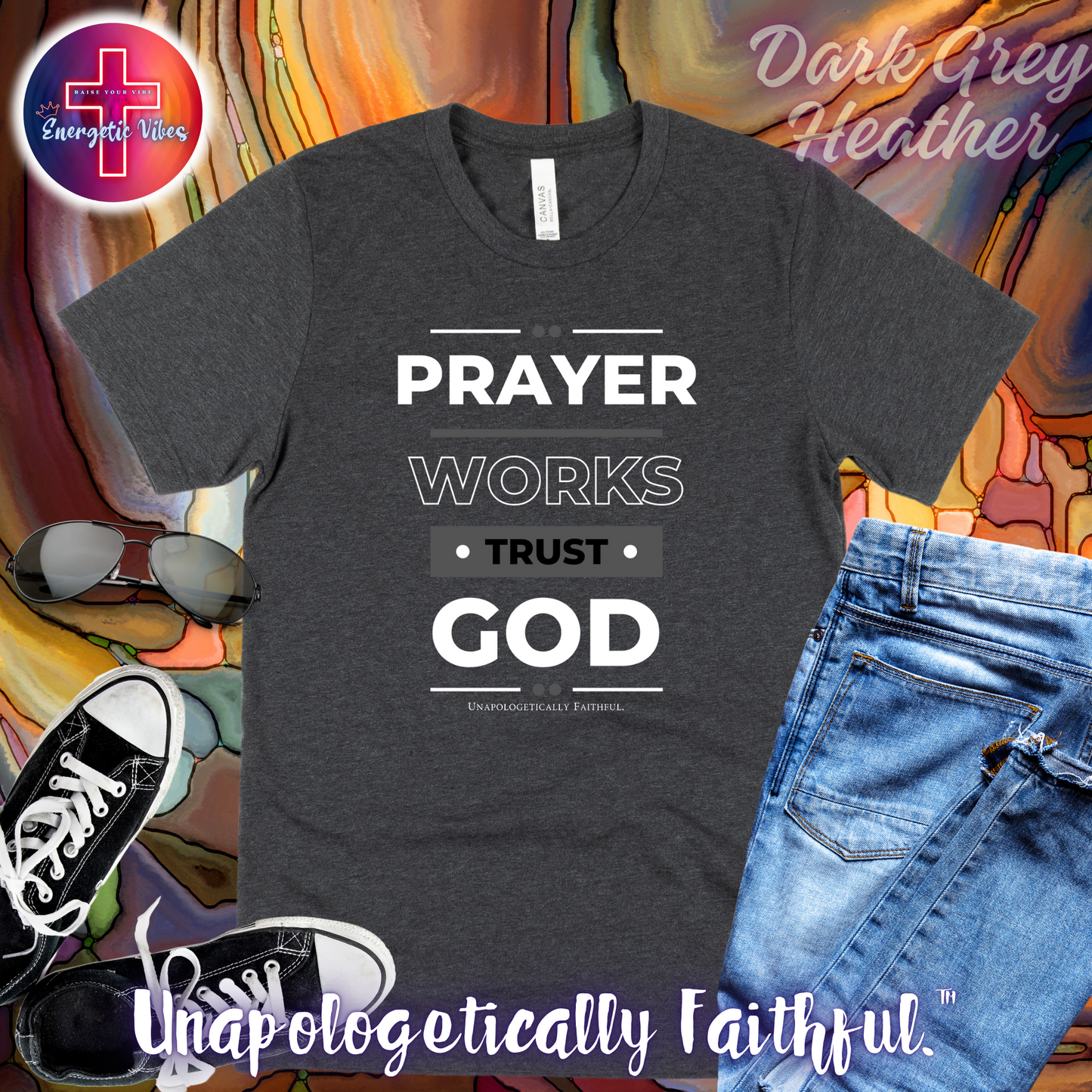 Prayer Works, Trust God Unisex Christian T-Shirt | Classic Style Modern Tee